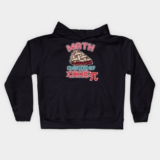 Math is a piece of Pi Kids Hoodie